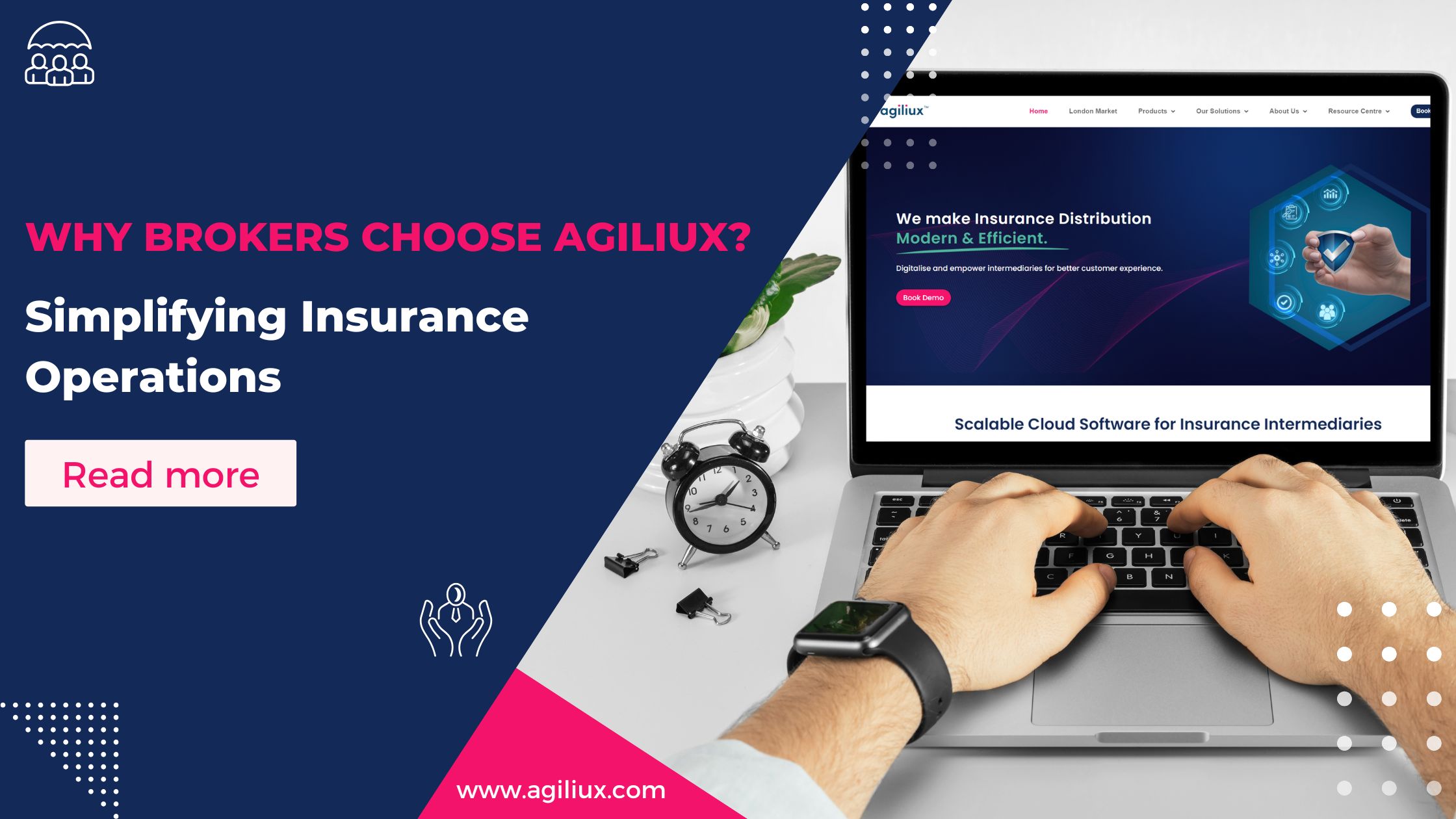 Why Brokers Choose Agiliux: Simplifying Insurance Operations