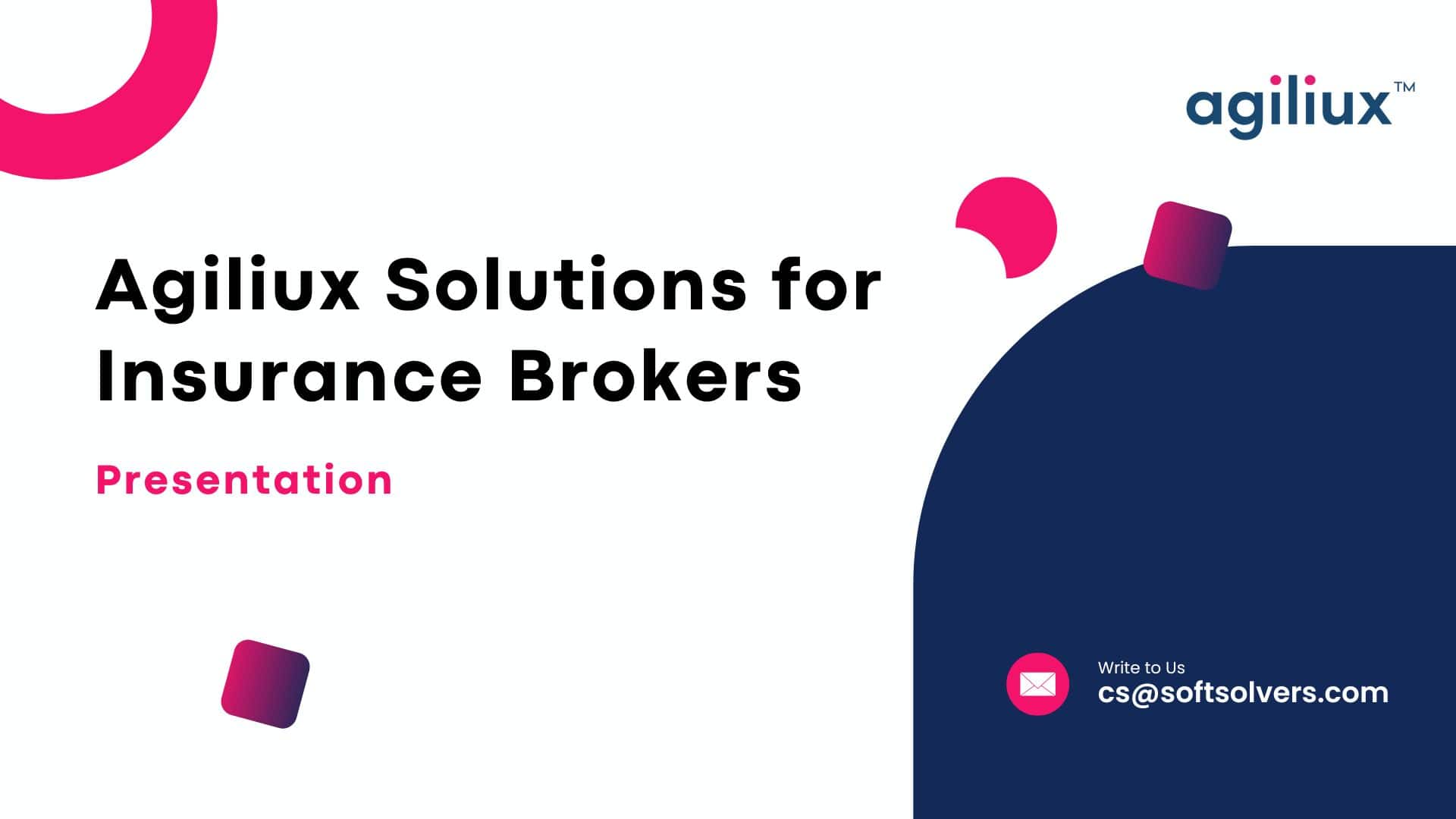 Agiliux Solutions for Insurance Brokers - Presentation