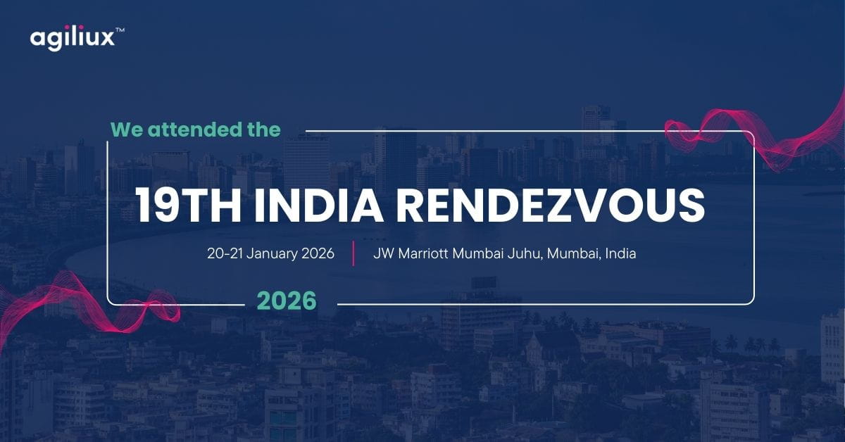 19th India Rendezvous Agiliux attended the 19th India Rendezvous 2026 at JW Marriot Juhu, Mumbai